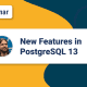 New Features in PG 13