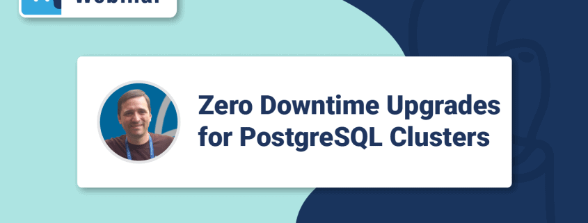 Highway to Zero Downtime PostgreSQL Upgrades